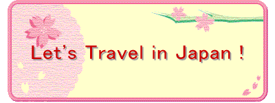 Let's Travel in Japan !